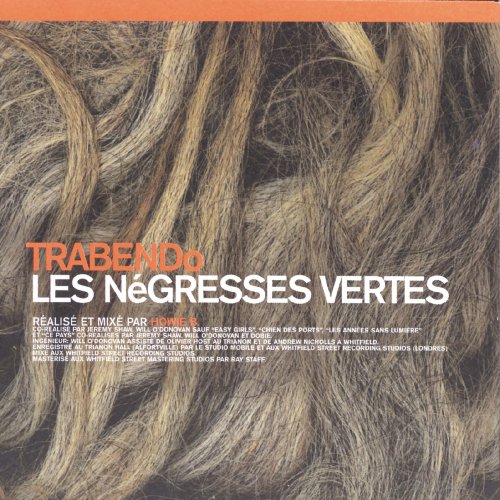 Les Négresses Vertes - Trabendo (1999)