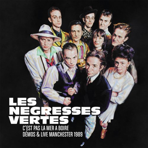 Les Négresses Vertes - C'est pas la mer à boire (Démos & Live Manchester 1989) (1989)