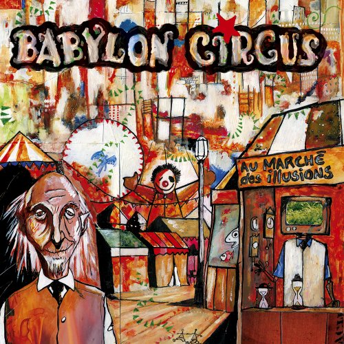 Babylon Circus - Au marché des illusions (2001)