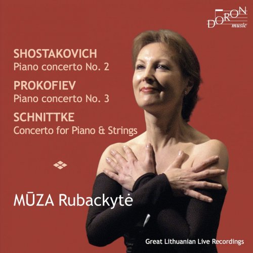 Muza Rubackyté, Modestas Pitrenas, Lithuanian National Chamber Orchestra - Shostakovitch, Prokofiev & Schnittke: Piano Concertos (2012)