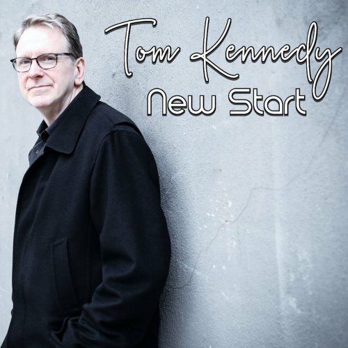 Tom Kennedy - New Start (2023) Hi-Res