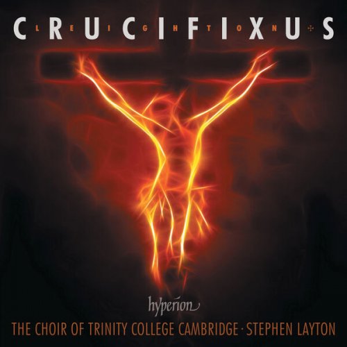 Stephen Layton - Kenneth Leighton: Crucifixus & Other Choral Works (2023) [Hi-Res]