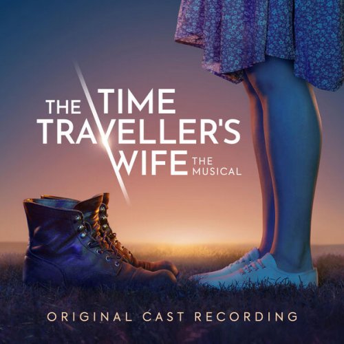 Original Cast of The Time Traveller's Wife The Musical - The Time Traveller's Wife The Musical (Original Cast Recording) (2023) [Hi-Res]