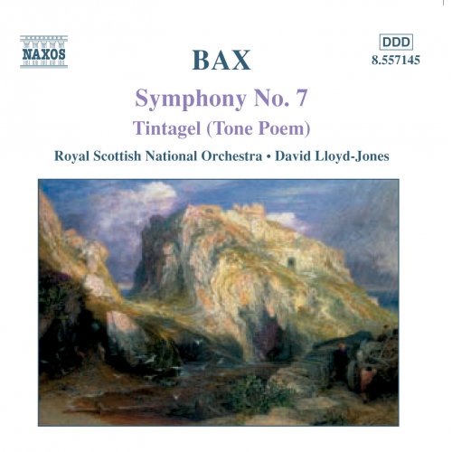 The Royal Scottish National Orchestra, David Lloyd-Jones - BAX: Symphony No. 7 / Tintagel (2003)