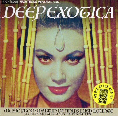 Martin Denny - Deep Exotica (Music From Martin Denny’s Lush Lounge) (2023)