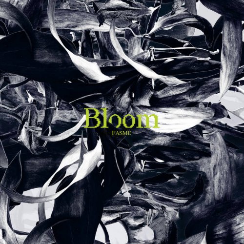 Fasme - Bloom (2023)