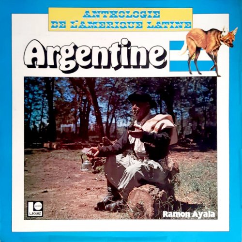 Ramón Ayala El Mensú - Anthologie de L'amerique Latine: Argentine (Remasterizado 1978) (2023) [Hi-Res]