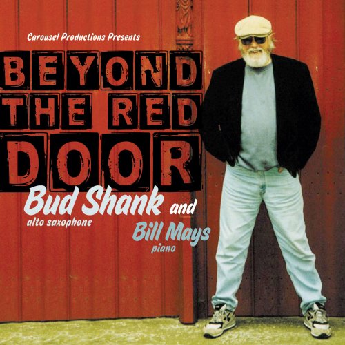 Bud Shank, Bill Mays - Beyond The Red Door (2007)