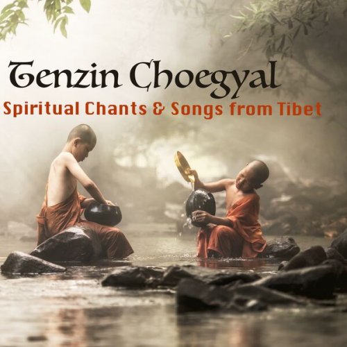 Tenzin Choegyal - Spiritual Chants & Songs from Tibet (2021)