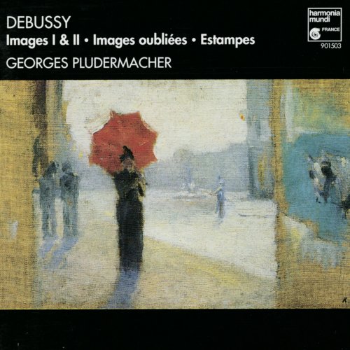 Georges Pludermacher - Debussy: Images, images oubliées, estampes (2008)