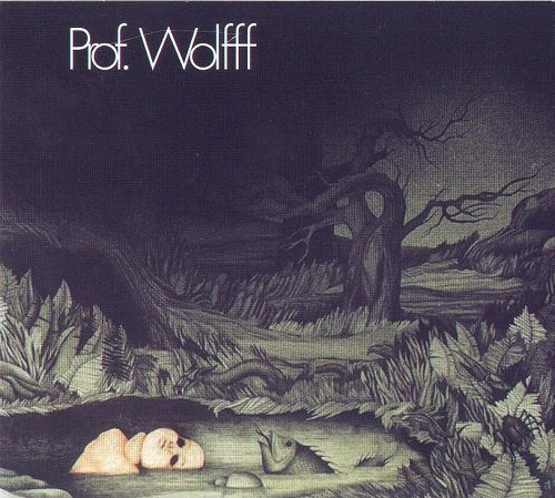 Prof. Wolfff - Prof. Wolfff (Reissue) (1972/1998)