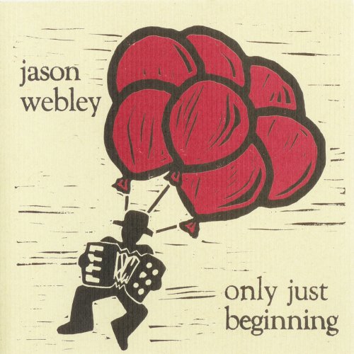 Jason Webley - Only Just Beginning (2004)