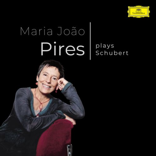 Maria João Pires - Maria João Pires plays Schubert (2023)