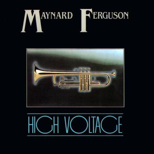 Maynard Ferguson - High Voltage (1987)