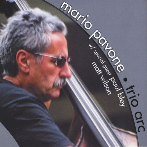 Mario Pavone - Trio Arc (2008)