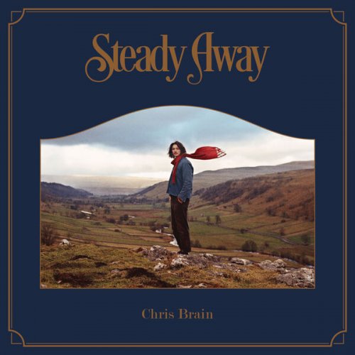 Chris Brain - Steady Away (2023) [Hi-Res]