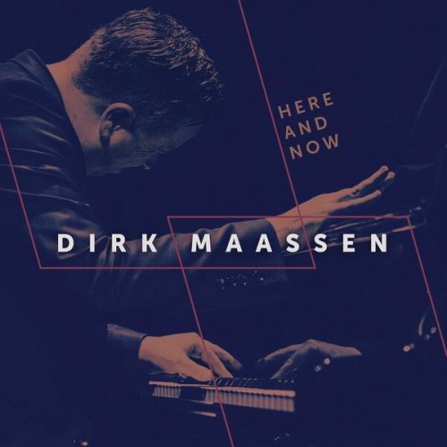 Dirk Maassen - Here and Now (2023) [Hi-Res]