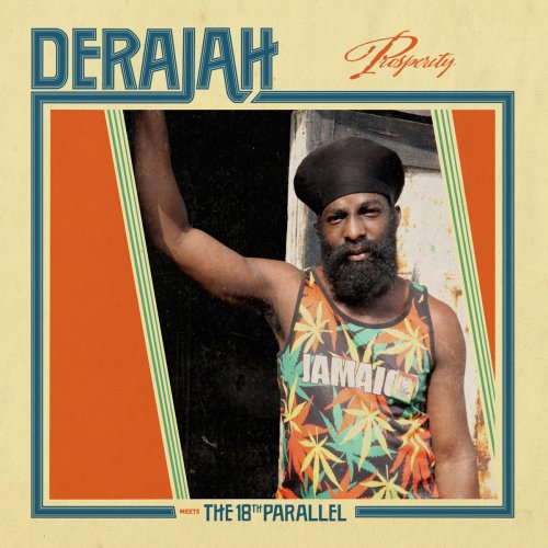 Derajah, The 18th Parallel - Prosperity (2023) [Hi-Res]