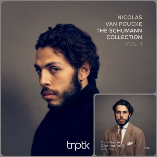 Nicolas van Poucke - The Schumann Collection, Vol. 1-2 (2020-2023) [Hi-Res]