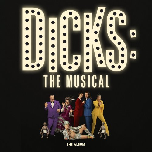 Various Artists - Dicks: The Musical (2023) [Hi-Res]