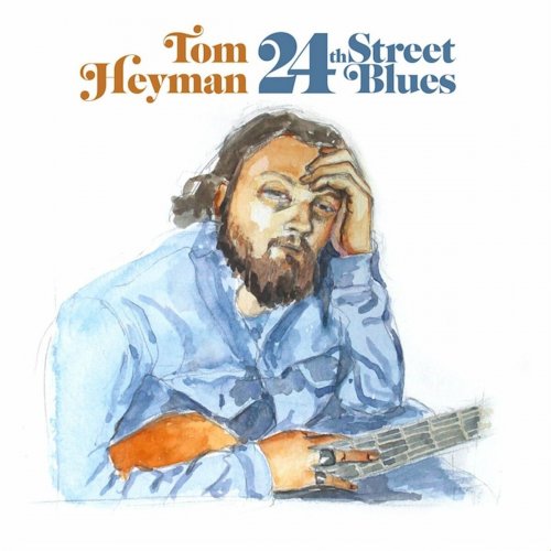 Tom Heyman - 24th Street Blues (2023)