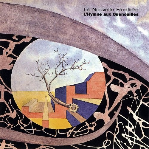 La Nouvelle Frontière – L'Hymne Aux Quenouilles (Reissue) (1970/2003)