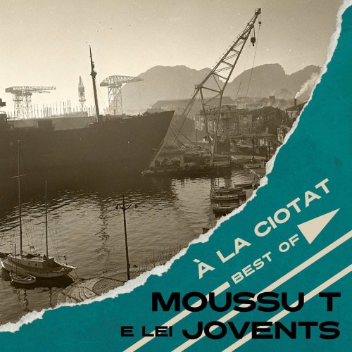 Moussu T e Lei Jovents - À la Ciotat (Best Of) (2019)