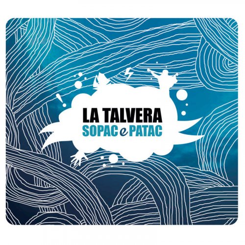 La Talvera - Sopac e patac (2009)