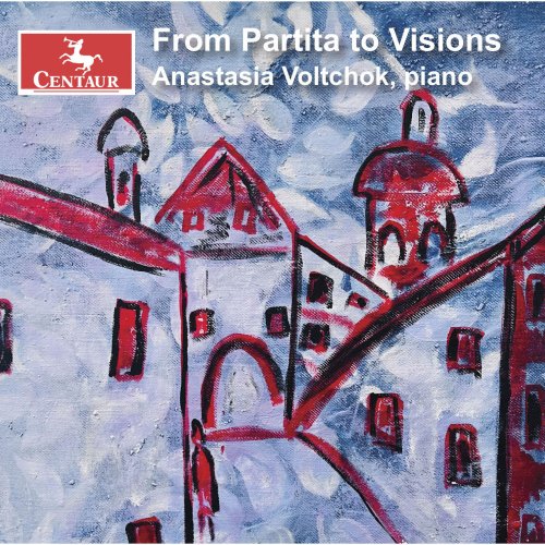 Anastasia Voltchok - From Partita to Visions (2023)