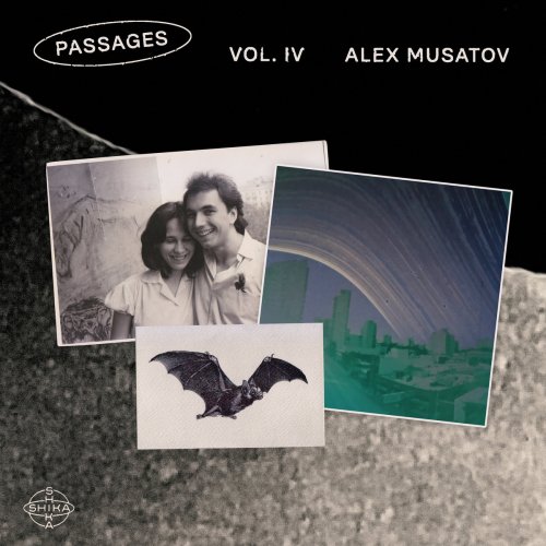 Alex Musatov - Shika Shika / Passages Vol. 4 (2023) [Hi-Res]