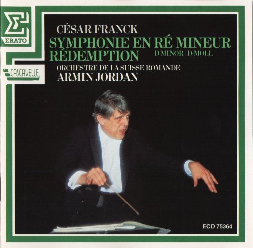 Orchestre de la Suisse Romande, Armin Jordan - Cesar Franck: Symphonie en re mineur (1988)