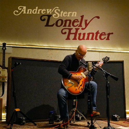 Andrew Stern - Lonely Hunter (2023) [Hi-Res]