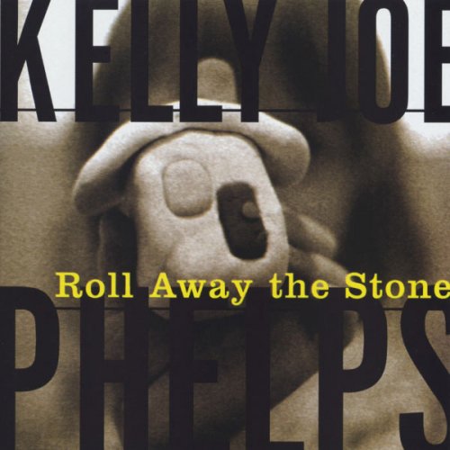 Kelly Joe Phelps - Roll Away The Stone (1997)