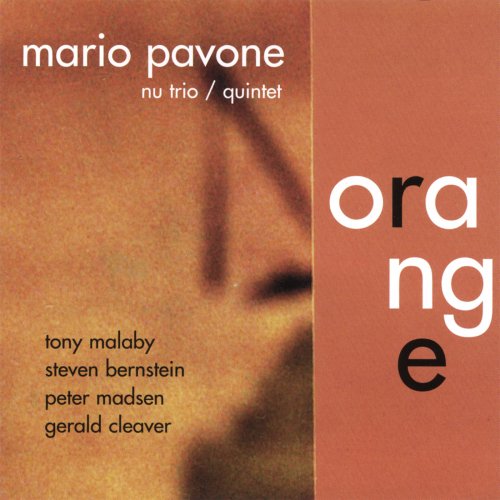 Mario Pavone Nu Trio / Quintet - Orange (2003)