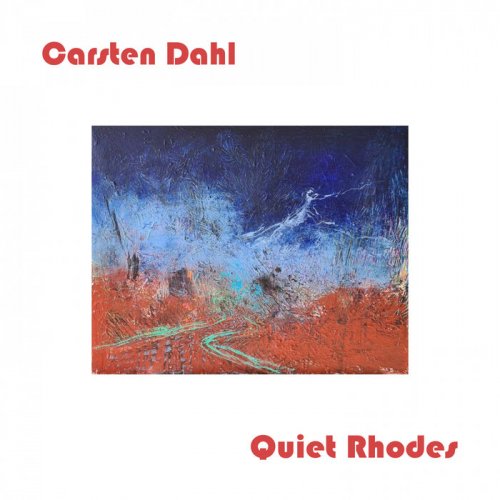 Carsten Dahl - Quiet Rhodes (2023)