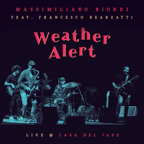 Massimiliano Biondi - Weather Alert (Live at Casa del Jazz) (2023)