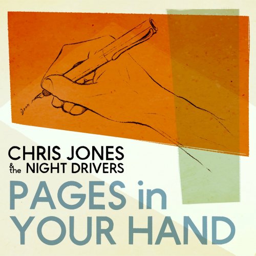 Chris Jones & The Night Drivers - Pages in Your Hand EP (2023)