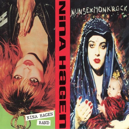 Nina Hagen - Nunsexmonkrock / Nina Hagen Band (1991)