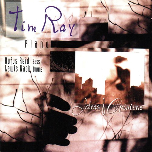 Tim Ray - Ideas & Opinions (1997)
