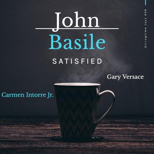 John Basile - Satisfied (2023)
