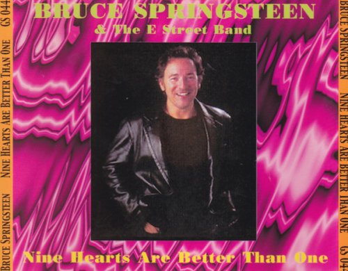 Bruce Springsteen & The E-Street Band - Nine Hearts Are Better Than One (1999)