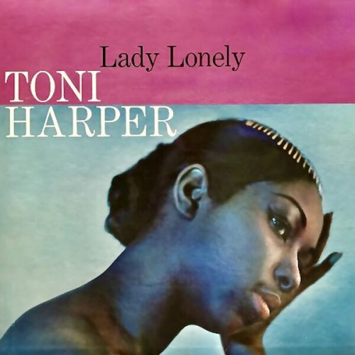 Toni Harper - Lady Lonely (Remastered) (2009) [Hi-Res]