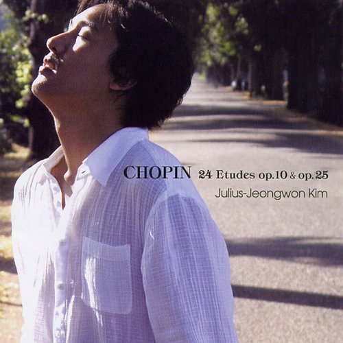 Julius-Jeongwon Kim - Chopin: 24 Etudes Op.10 & Op.25 (2005)