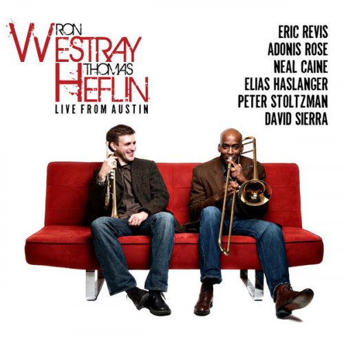 Ron Westray & Thomas Heflin - Live from Austin (2011)