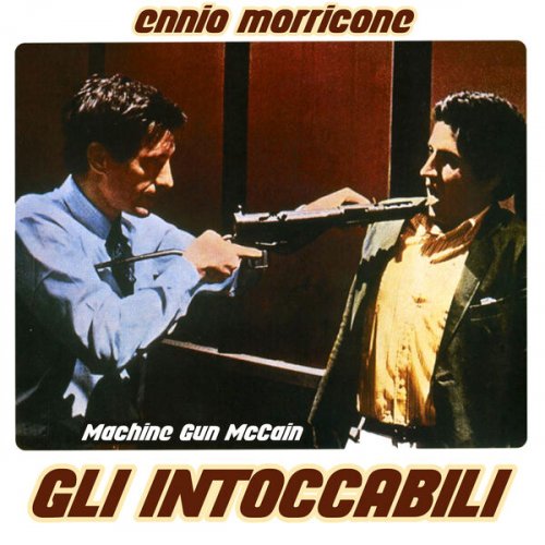 Ennio Morricone - Gli Intoccabili - Machine Gun McCain (Original Motion Picture Soundtrack) (Remastered) (1968) [Hi-Res]