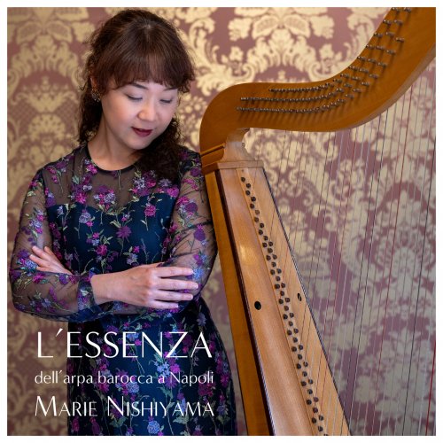 Marie Nishiyama - L’ESSENZA dell’arpa barocca a Napoli (2023) [Hi-Res]