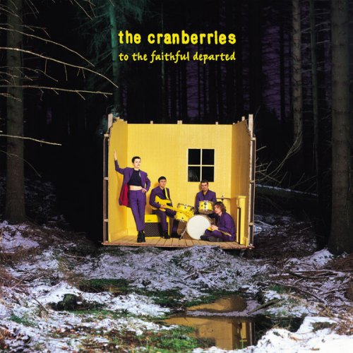 The Cranberries - To The Faithful Departed (Deluxe Edition) (2023)