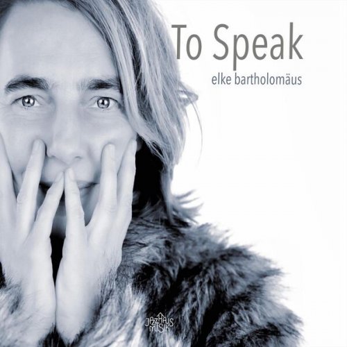 Elke Bartholomäus - To Speak (2023)