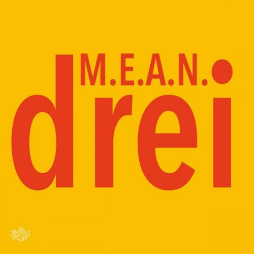 M.E.A.N. - Drei (2023)