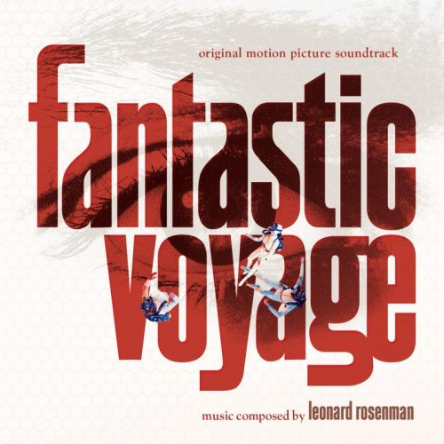 Leonard Rosenman - Fantastic Voyage: Score (2014)